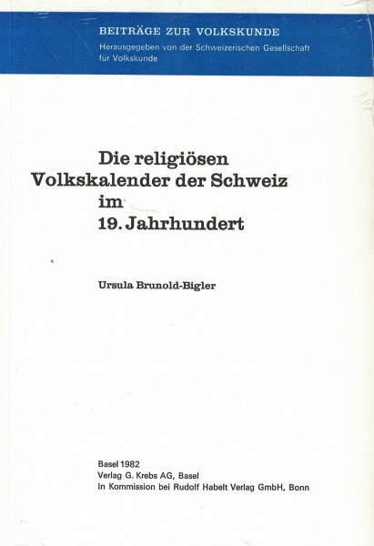 Die religiösen Volkskalender der Schweiz im 19. Jahrhundert (Beiträge zur Volkskunde)