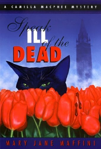 Speak Ill of the Dead: A Camilla MacPhee Mystery (Rendez Vous Crime Series)