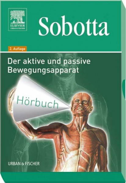 Sobotta, 2 Audio-CDs: Der aktive und passive Bewegungsapparat. Hörbuch