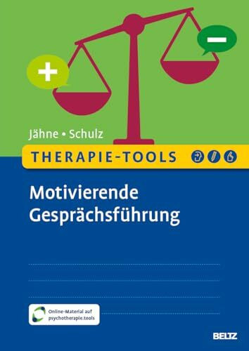 Therapie-Tools Motivierende Gesprächsführung: Mit E-Book inside und Arbeitsmaterial (Beltz Therapie-Tools)