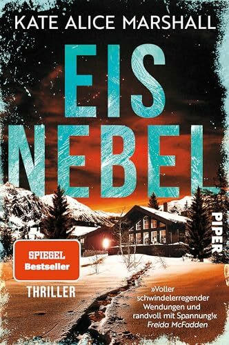 Eisnebel: Thriller | »Randvoll mit Spannung!« FREIDA McFADDEN