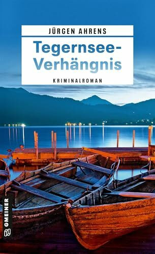 Tegernsee-Verhängnis: Kriminalroman (Kriminalkommissar Markus Kling)