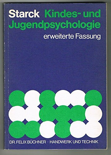 Kindes- und Jugendpsychologie. Erw. Fassung