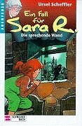 Ein Fall für Sara R., Bd.2, Die sprechende Wand