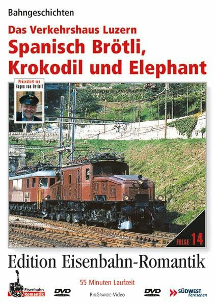 Spanisch Brötli, Krokodil und Elephant - Verkehrshaus Luzern - Edition Eisenbahn Romantik - RioGrande