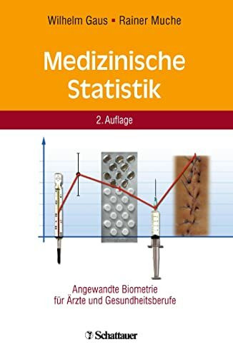 Medizinische Statistik: Angewandte Biometrie für Ärzte und Gesundheitsberufe