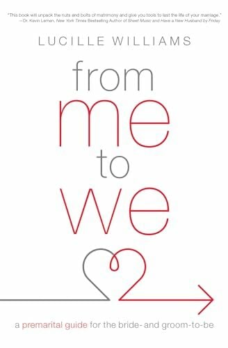 From Me to We: A Premarital Guide for the Bride- And Groom-To-Be From Me to We: A Premarital Guide for the Bride- And Groom-To-Be
