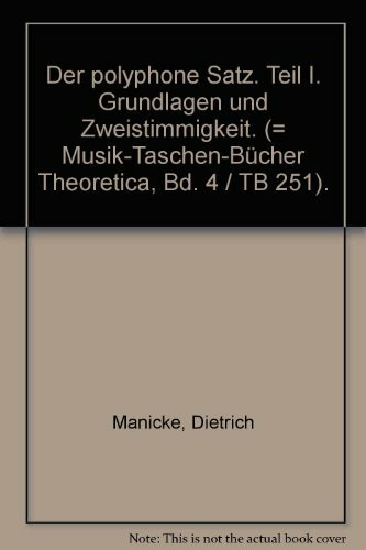 Der polyphone Satz. Teil I. Grundlagen und Zweistimmigkeit. (= Musik-Taschen-Bücher Theoretica, Bd. 4 / TB 251).