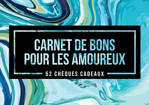 Carnet de Bons pour les amoureux - 52 Chèques cadeaux