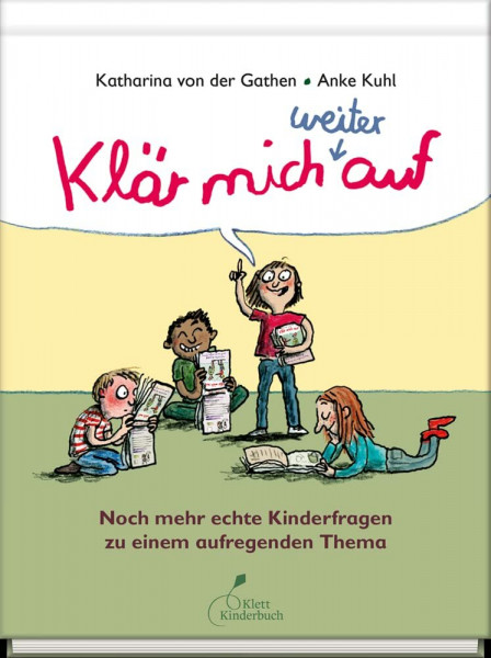 Klär mich weiter auf: Noch mehr echte Kinderfragen | Aufklärungsbuch für Kinder und Jugendliche über Körper, Liebe, Pubertät und Sexualität