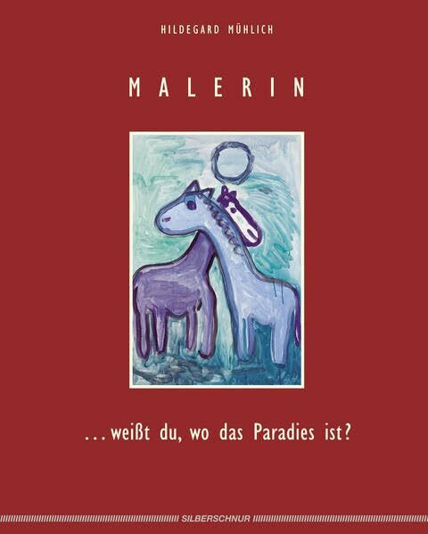 Malerin - weißt du wo das Paradies ist?