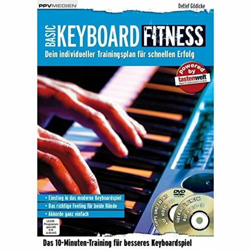 Keyboard Fitness. Dein individueller Trainingsplan für schnellen Erfolg (Fitnessreihe / Dein individueller Trainingsplan für schnellen Erfolg)