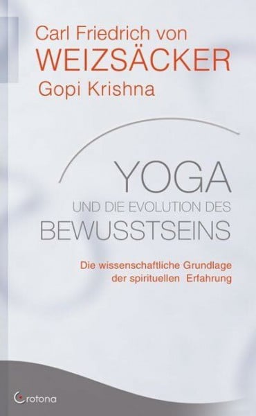 Yoga und die Evolution des Bewusstseins: Die wissenschaftliche Grundlage der spirituellen Erfahrung