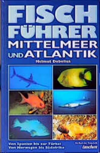 Fischführer Mittelmeer + Atlantik