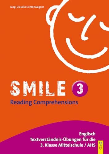 Smile 3 - Reading Comprehensions: Textverständnis-Übungen für die 3. Klasse HS/AHS/NMS