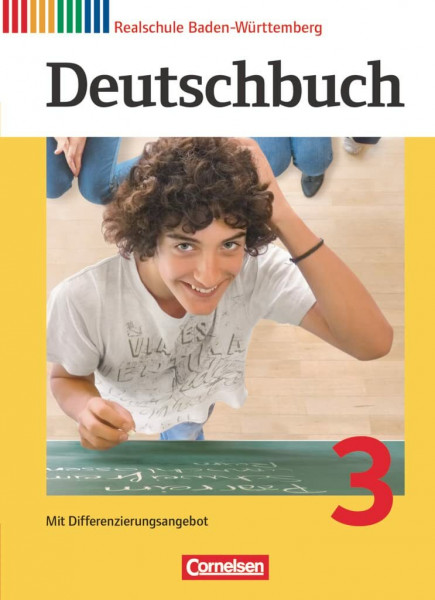Deutschbuch - Sprach- und Lesebuch - Realschule Baden-Württemberg 2012 - Band 3: 7. Schuljahr: Schulbuch (Deutschbuch, Realschule Baden-Württemberg 2012, Band 3: 7. Schuljahr)