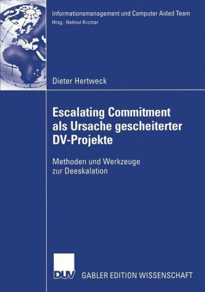 Escalating Commitment als Ursache gescheiterter DV-Projekte