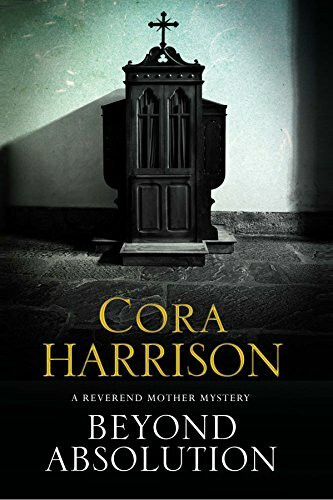 Beyond Absolution: A Mystery Set in 1920s Ireland (Reverend Mother Mystery, 3, Band 3)