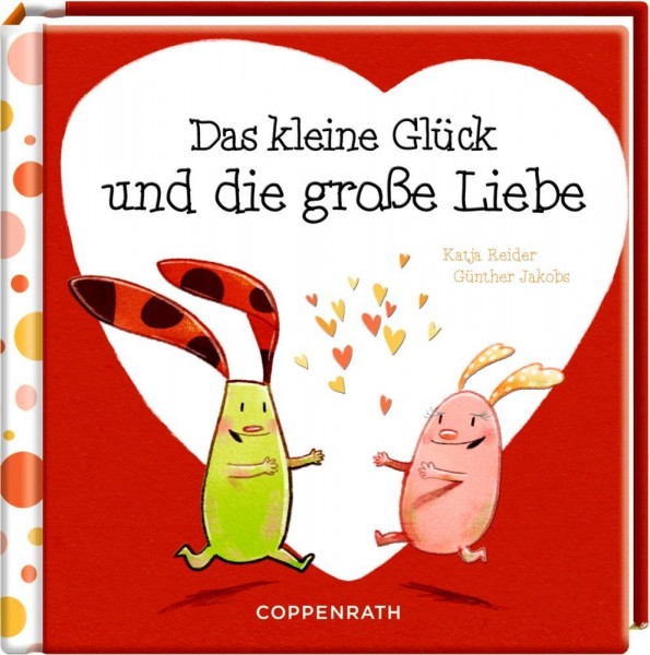 Das kleine Glück und die große Liebe