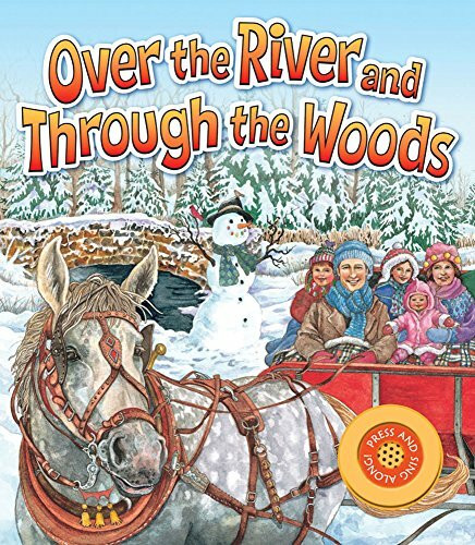 Over the River and Through the Woods