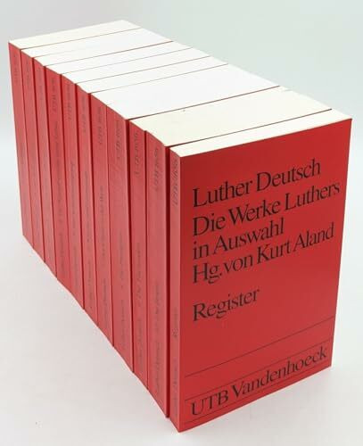 Luther Deutsch. Die Werke Luthers in Auswahl Hg. von Kurt Aland