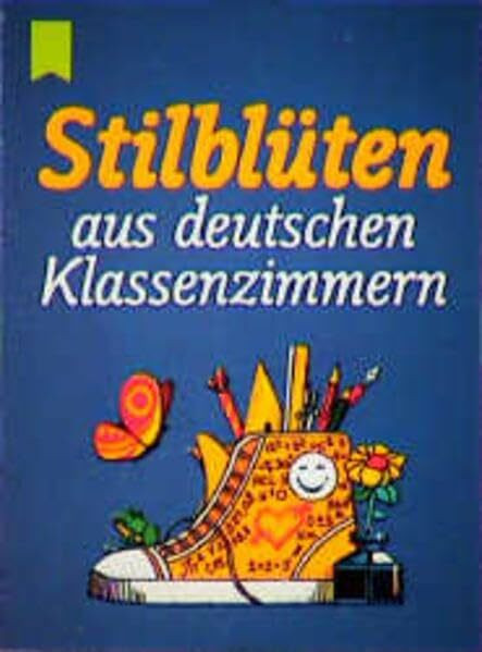 Stilblüten aus deutschen Klassenzimmern.