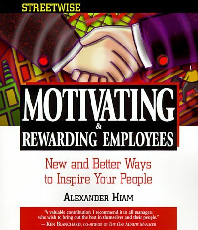 Streetwise Motivating & Rewarding Employees (Adams Streetwise Series)