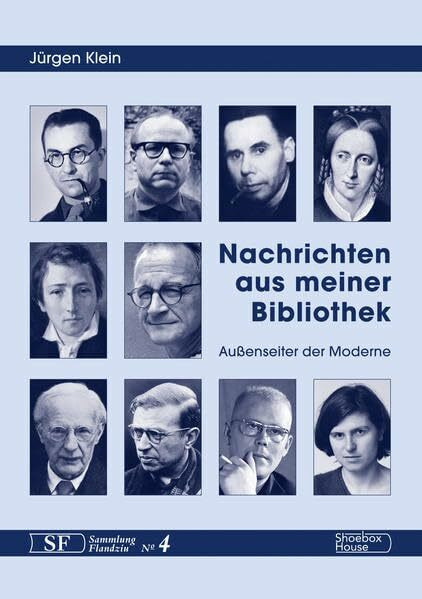 Nachrichten aus meiner Bibliothek: Außenseiter der Moderne (Sammlung Flandziu)