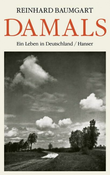 Damals: Ein Leben in Deutschland 1929 - 2003