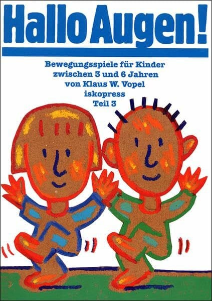 Bewegungsspiele für Kinder, 5 Bde., Bd.3, Hallo Augen!