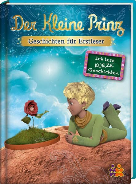 Der Kleine Prinz. Geschichten für Erstleser.: Lesestufe 2 (Ich lese kurze Geschichten: Lesestufe 2)