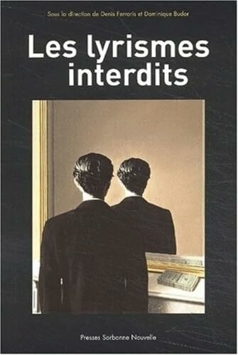 Les lyrismes interdits
