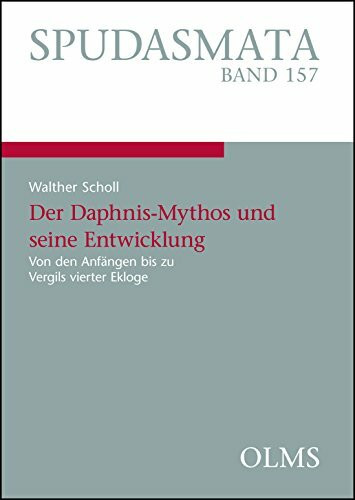 Der Daphnis-Mythos und seine Entwicklung: Von den Anfängen bis zu Vergils vierter Ekloge. (Spudasmata)