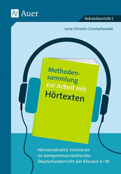 Methodensammlung zur Arbeit mit Hörtexten