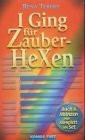 I Ging für Zauberhexen