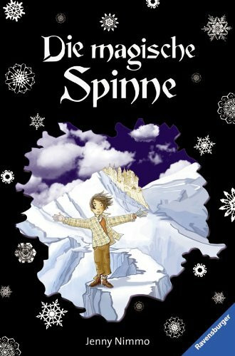 Die magische Spinne: Die silberne Spinne; Der silberne Mond; Der silberne Prinz. Drei Bände in einem Band (Ravensburger Taschenbücher)