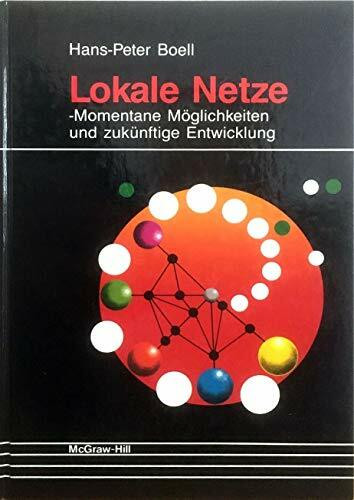 Lokale Netze. Momentane Möglichkeiten und zukünftige Entwicklung