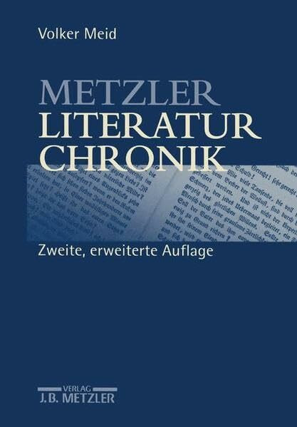 Metzler Literatur Chronik: Werke deutschsprachiger Autoren