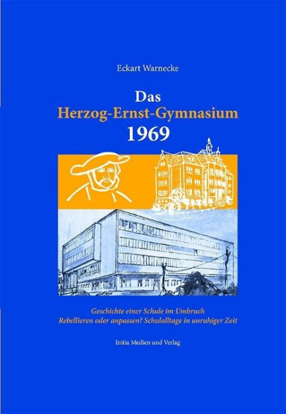 Das Herzog-Ernst-Gymnasium 1969