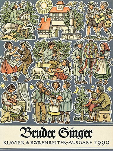 Bruder Singer, Volksliedsammlung. Klavierausgabe, einmalige Jubiläumsedition: Volksliederbuch. (Mit Texten, alle Strophen). Jubiläumsedition m. e. Vorw. v. Michael Töpel