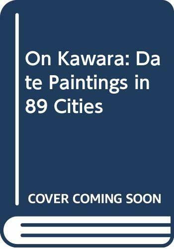 A on Kawara: Date Paintings in 89 Cities