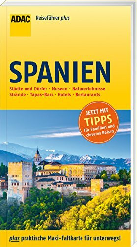 ADAC Reiseführer plus Spanien: mit Maxi-Faltkarte zum Herausnehmen
