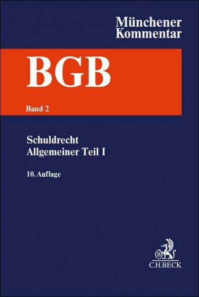 Münchener Kommentar zum Bürgerlichen Gesetzbuch Bd. 2: Schuldrecht - Allgemeiner Teil I §§ 241-310