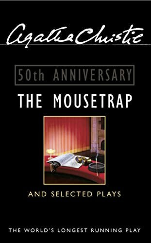 The Mousetrap and Selected Plays.