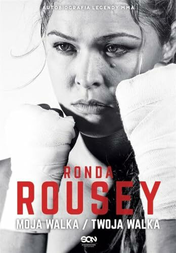 Ronda Rousey Moja walka/Twoja walka