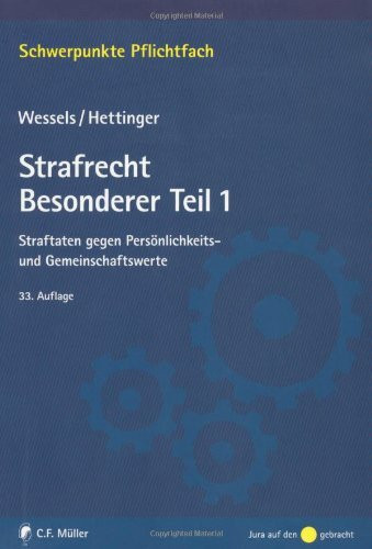 Strafrecht Besonderer Teil / 1: Straftaten gegen Persönlichkeits- und Gemeinschaftswerte