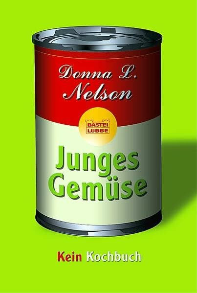 Junges Gemüse - Kein Kochbuch (Allgemeine Reihe. Bastei Lübbe Taschenbücher)