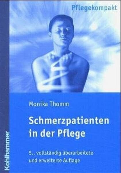 Schmerzpatienten in der Pflege