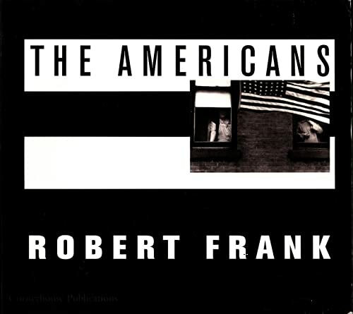Robert Frank: The Americans
