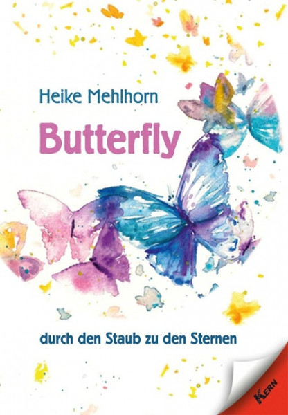 Butterfly - durch den Staub zu den Sternen